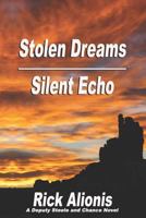 Stolen Dreams / Silent Echo 179410156X Book Cover