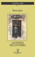 All'osteria Degli Invisibili: Poesie B08SGVNXJD Book Cover