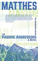 The Passive Aggressors: The Circumcised Edition 1502894785 Book Cover