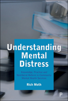 Understanding Mental Distress: Knowledge, Practice and Neoliberal Reform in Community Mental Health Services 144734989X Book Cover