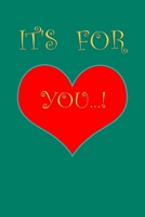 It's for you ...!: Gifts for your friends and loved ones! B084235116 Book Cover