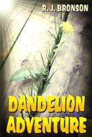Dandelion Adventure 0988078910 Book Cover