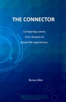 The Connector: Comparing scenes from dreams to actual life experiences. B08DC1P6N4 Book Cover