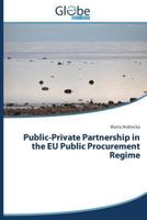 Public-Private Partnership in the Eu Public Procurement Regime 3639711955 Book Cover