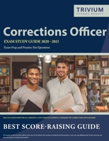 Corrections Officer Exam Study Guide 2020-2021 : Exam Prep and Practice Test Questions 1635306116 Book Cover