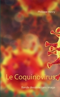 Le Coquinovirus: Bande dessinée sans image 2322261009 Book Cover