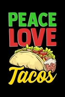 Peace Love Tacos: Cute & Funny Peace Love Tacos Blank Composition Notebook for Journaling & Writing (120 Lined Pages, 6 x 9) 1712394339 Book Cover