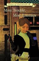 More Troubles, More Enemies: Tales of Hardooth 6 0999614738 Book Cover