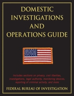 Domestic Investigations and Operations Guide 1616085495 Book Cover