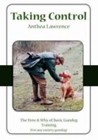 Taking Control: The How & Why of Basic Gundog Training 1412099420 Book Cover