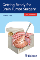 Getting Ready for Brain Tumor Surgery 313240957X Book Cover