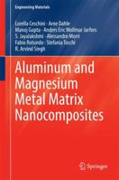 Aluminum and Magnesium Metal Matrix Nanocomposites 9811026807 Book Cover