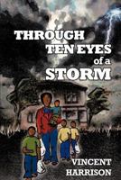 Through Ten Eyes of a Storm 1456781235 Book Cover