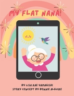 My Flat Nana! B095GPCQ92 Book Cover