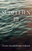 Sudeleien III: Zweiter abschließender Teilband (German Edition) 3696367184 Book Cover