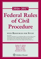 Federal Rules of Civil Procedure: 2016-2017 Statutory Supplement with Resources for Study 1454875607 Book Cover