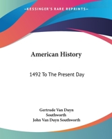 American History: 1492 To The Present Day 1163805017 Book Cover