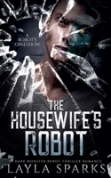 The Housewife's Robot B0GL4LDX5W Book Cover
