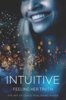 Intuitive: Feeling Her Truth B0G4LMCBCH Book Cover
