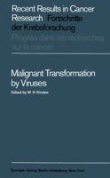 Recent Results in Cancer Research, Volume 6: Malignant Transformation by Viruses 3642874045 Book Cover