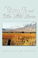 Giraffe and Other Short Stories 1438943210 Book Cover