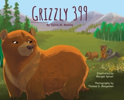 Grizzly 399 - Paperback: Environmental Heroes Series 193987162X Book Cover