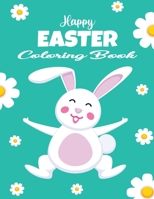 Happy Easter Coloring Book: Fun Easter Coloring Book for Kids | decorated eggs | easter coloring book for toddlers | kids easter books B09SJ68BJ6 Book Cover