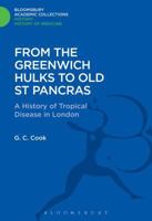 From the Greenwich Hulks to Old St Pancras 1474241719 Book Cover