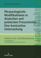 Phraseologische Modifikationen in Deutschen Und Polnischen Pressetexten: Eine Kontrastive Untersuchung 3631873719 Book Cover
