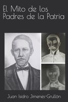 El Mito de los Padres de la Patria B0C87DBD9S Book Cover