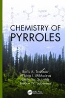 Chemistry of Pyrroles 1138034029 Book Cover