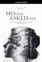No One Asked Her (The Girls Times Original's) B0HJ6V143T Book Cover