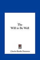 The Will to Be Well 1161407294 Book Cover