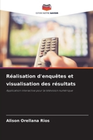 Réalisation d'enquêtes et visualisation des résultats (French Edition) 6209409164 Book Cover