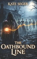 The Oathbound Line: A Veilkeepers Novella (The Veilkeepers) B0GCS89C4T Book Cover