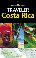 National Geographic Traveler: Costa Rica (National Geographic Traveler)