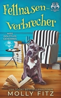 Fellnasen-Verbrecher 164451544X Book Cover