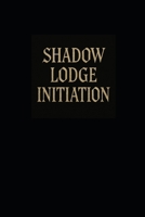 Shadow Lodge Initiation B0FFBH33RC Book Cover