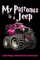 My Patronus Is A Jeep: 120 Page Blank Line Journal, Notebook 1699058415 Book Cover