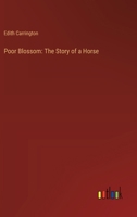 Poor Blossom: The Story of a Horse 336891782X Book Cover