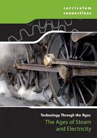 The Ages of Steam and Electricity 1510540075 Book Cover