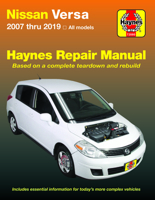 Nissan Versa Haynes Repair Manual: 2007 thru 2019, All Models 1620923742 Book Cover