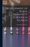 Development of rural community schools in Illinois 1018163085 Book Cover