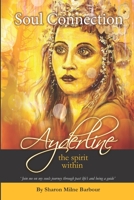Soul Connection - Ayderline the spirit within B08FKSHD4R Book Cover