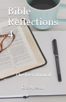 Bible Reflections 4: The Devotional 1688782214 Book Cover