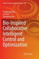 Bio-Inspired Collaborative Intelligent Control and Optimization 9811066884 Book Cover