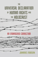 The Universal Declaration of Human Rights and the Holocaust 1626166293 Book Cover