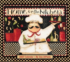 Home is in the Kitchen 2027 Deluxe Wall Calendar B0GF8ZQCCZ Book Cover