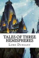 Tales of Three Hemispheres 1976236924 Book Cover