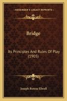 Bridge, Its Principles and Rules of Play 9356014256 Book Cover